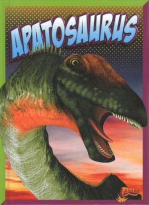 Apatosaurus - Gail Radley - Bücher - Black Rabbit Books - 9781623102456 - 15. Juli 2021