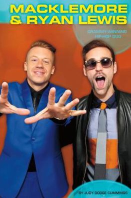 Cover for Judy Dodge Cummings · Macklemore &amp; Ryan Lewis:: Grammy-winning Hip-hop Duo (Contemporary Lives Set 4) (Hardcover Book) (2015)