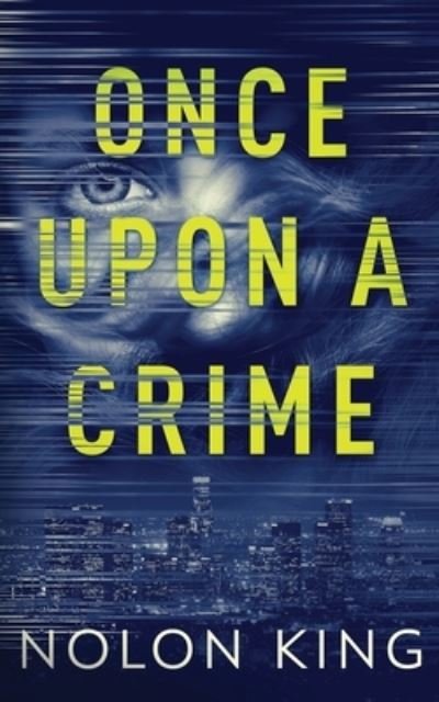 Cover for Nolon King · Once upon a Crime (Bog) (2023)