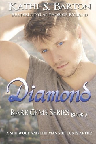 Cover for Kathi S Barton · Diamond: Rare Gems Series (Volume 2) (Paperback Bog) (2013)