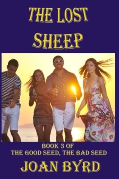 Lost Sheep - Joan Byrd - Books - Indigo Sea Press, LLC - 9781630665456 - August 25, 2022