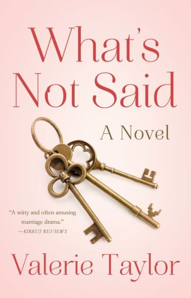 Cover for Valerie Taylor · What's Not Said: A Novel (Paperback Book) (2020)