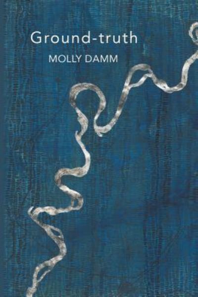 Cover for Molly Damm · Ground-truth (Paperback Book) (2018)