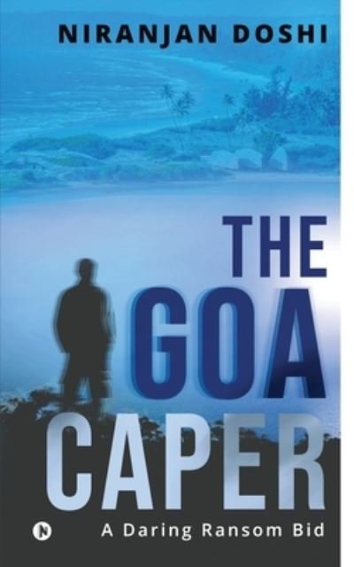 Cover for Niranjan Doshi · The Goa Caper (Paperback Book) (2021)