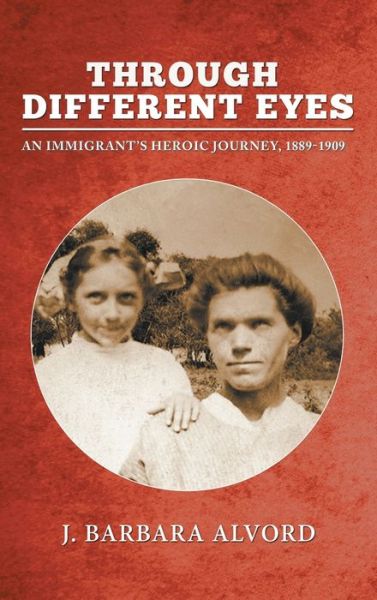 Through Different Eyes - J Barbara Alvord - Książki - Authors Press - 9781643142456 - 24 lipca 2020