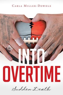 Cover for Carla Miller-Dowdle · Into Overtime (Paperback Book) (2019)