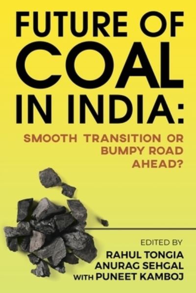 Cover for Rahul Tongia · Future of Coal in India : Smooth Transition or Bumpy Road Ahead? (Paperback Book) (2020)