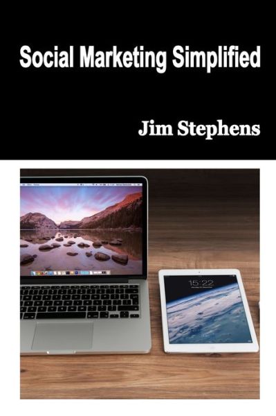 Cover for Jim Stephens · Social Marketing Simplified (Pocketbok) (2021)