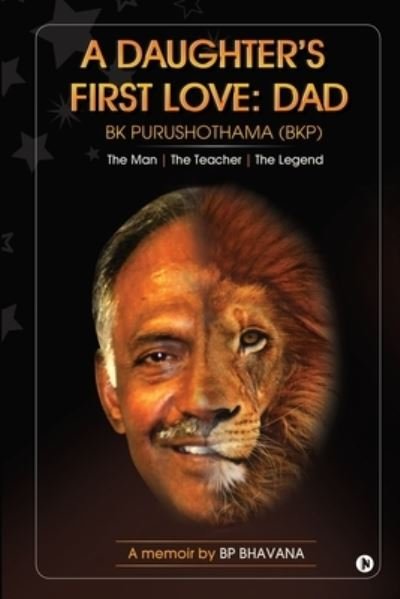 A Daughter's First Love - Bp Bhavana - Books - Notion Press, Inc. - 9781649517456 - July 28, 2020