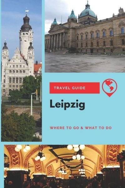 Cover for Thomas Lee · Leipzig Travel Guide (Paperback Book) (2020)