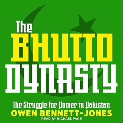 Cover for Owen Bennett-Jones · The Bhutto Dynasty Lib/E (CD) (2020)