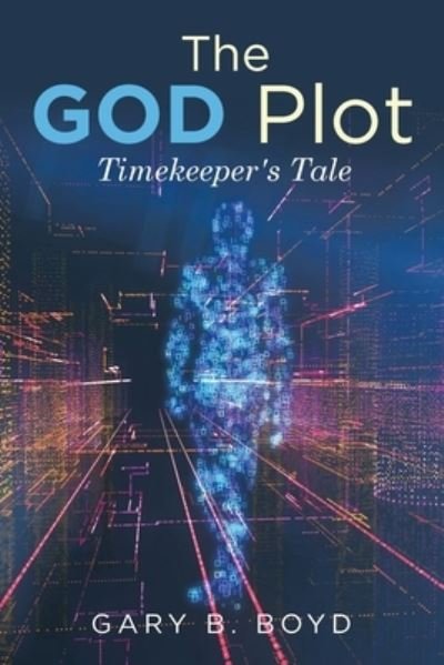 Cover for Gary B. Boyd · God Plot (Book) (2022)