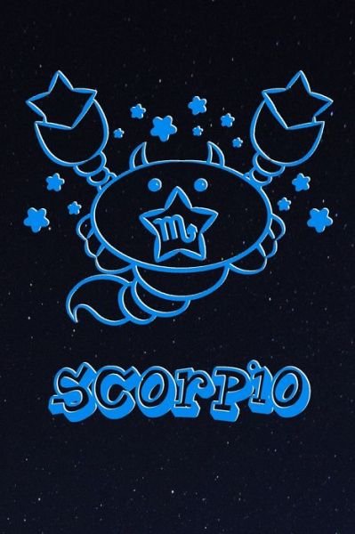 Cover for Zodiac Fanatic · My Cute Zodiac Sign Scorpio Notebook (Taschenbuch) (2019)