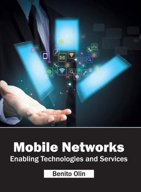 Cover for Benito Olin · Mobile Networks: Enabling Technologies and Services (Hardcover Book) (2016)