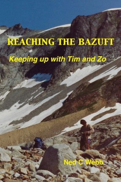 Cover for Ned C Webb · Reaching the Bazuft (Paperback Bog) (2019)