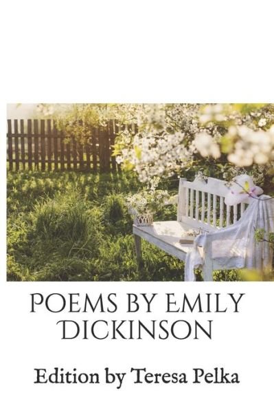 Poems by Emily Dickinson - Emily Dickinson - Books - Independently published - 9781702386456 - October 25, 2019