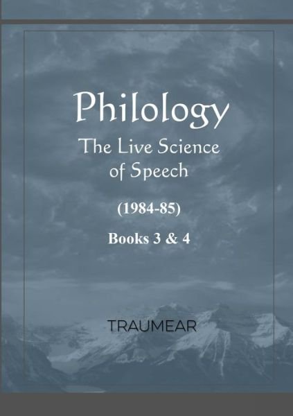 Cover for Traumear · Philology - The Live Science of Speech - Books 3 &amp; 4 (Paperback Book) (2020)