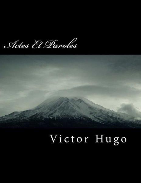Cover for Victor Hugo · Actes Et Paroles (Paperback Book) (2018)