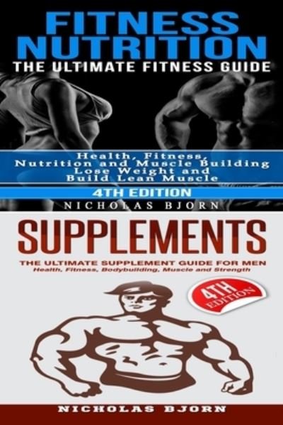 Cover for Nicholas Bjorn · Fitness Nutrition &amp; Supplements (Pocketbok) (2018)