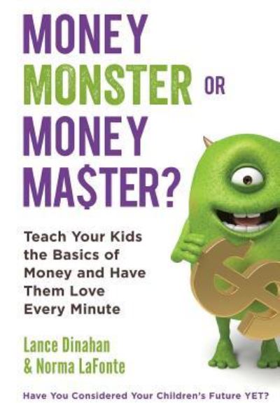 Cover for Lance Dinahan · Money Master or Money Monster? (Paperback Book) (2018)