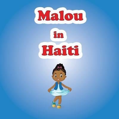 Cover for M K Ayiti · Malou in Haiti (Paperback Book) (2018)