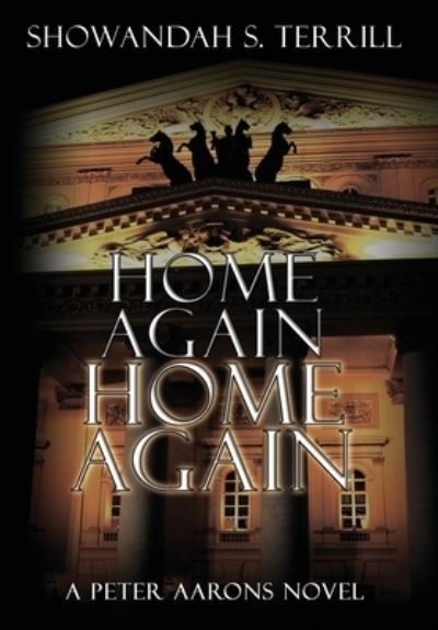 Showandah S Terrill · Home Again, Home Again (Hardcover bog) (2021)