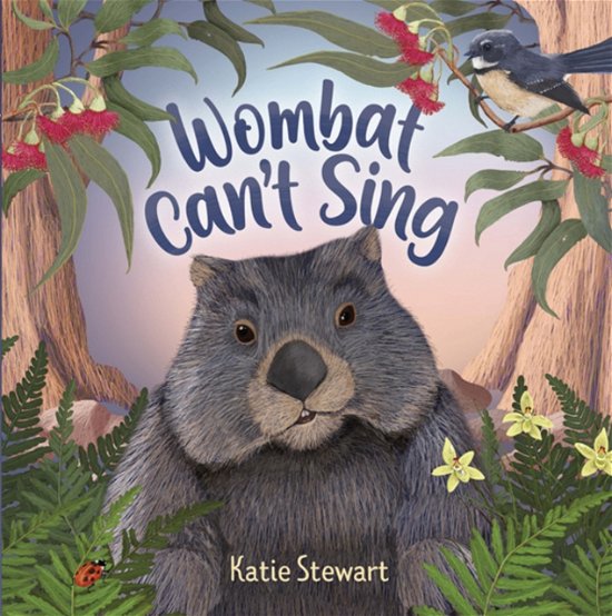 Cover for Katie Stewart · Wombat Can't Sing (Hardcover Book) (2022)