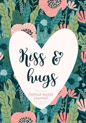 Cover for Blank Classic · Dotted Bullet Journal - Kiss &amp; Hugs (Paperback Book) (2020)