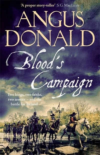 Cover for Angus Donald · Blood's Campaign: There can only be one victor . . . (Gebundenes Buch) (2019)