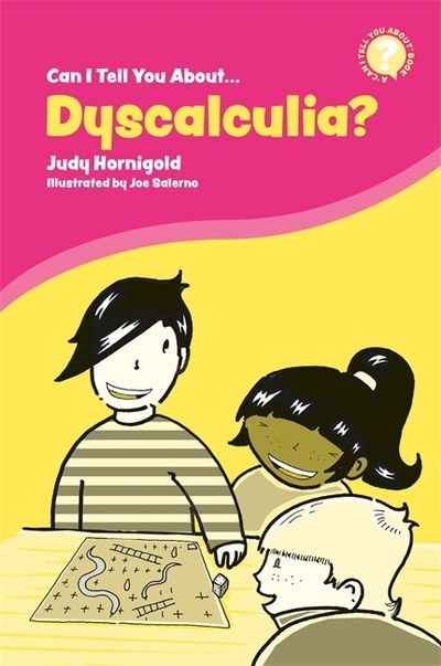 Cover for Judy Hornigold · Can I Tell You About Dyscalculia?: A Guide for Friends, Family and Professionals - Can I tell you about...? (Paperback Book) (2020)