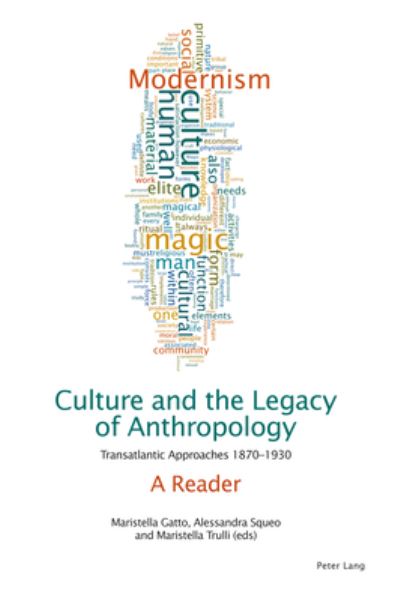 Culture and the Legacy of Anthropology: Transatlantic Approaches 1870-1930. A Reader -  - Books - Peter Lang International Academic Publis - 9781788740456 - July 31, 2020