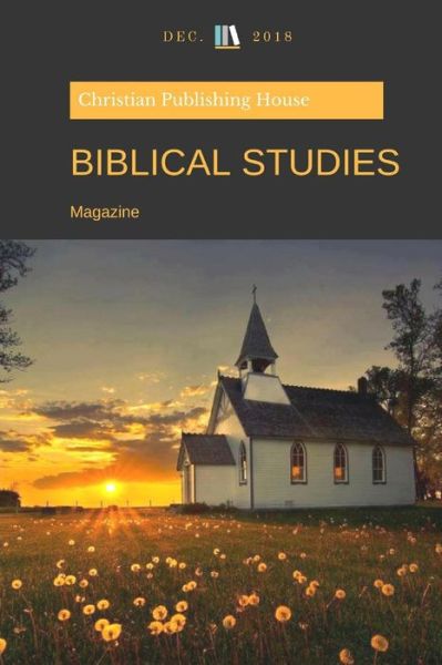 Biblical Studies - Edward D Andrews - Books - Independently Published - 9781790633456 - December 2, 2018