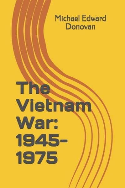 Cover for Michael Edward Donovan · The Vietnam War (Paperback Book) (2018)