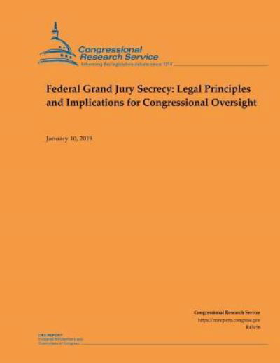 Cover for Congressional Research Service · Federal Grand Jury Secrecy (Taschenbuch) (2019)