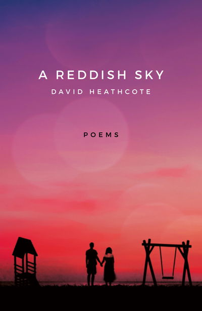Cover for David Heathcote · A Reddish Sky (Paperback Book) (2020)