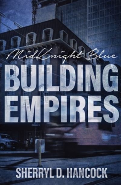 Cover for Sherryl D. Hancock · Building Empires (Book) (2022)