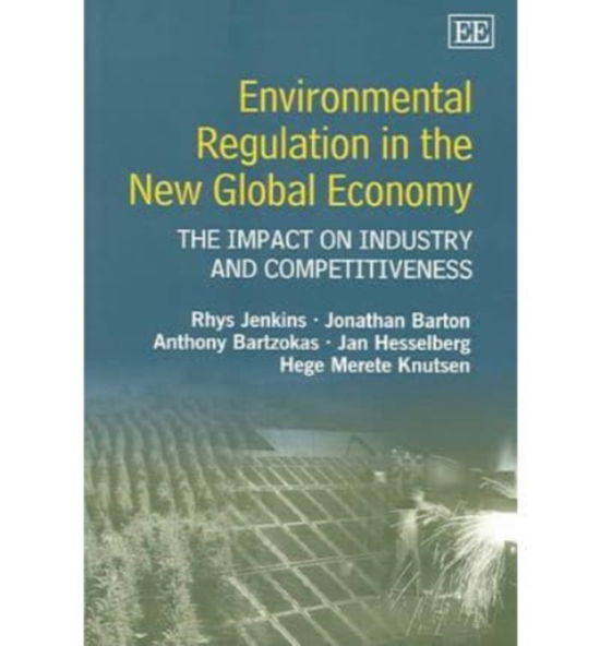 Cover for Rhys Jenkins · Environmental Regulation in the New Global Economy: The Impact on Industry and Competitiveness (Paperback Book) (2004)