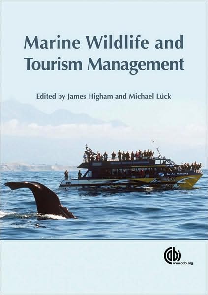 Cover for James Higham · Marine Wildlife and Tourism Management (Hardcover Book) (2007)