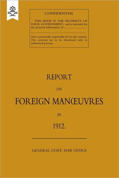 Cover for The General Staff · Report on Foreign Manoeuvres in 1912 (Paperback Book) (2009)