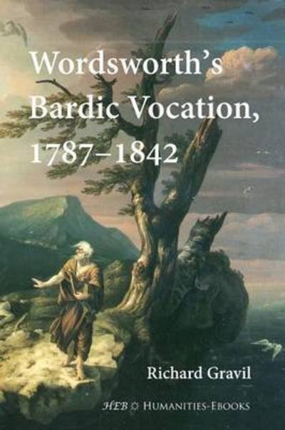 Cover for Gravil, Richard, Ed · Wordsworth's Bardic Vocation, 1787-1842 (Revised) (Paperback Book) (2014)