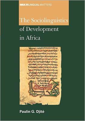 Cover for Paulin G. Djite · The Sociolinguistics of Development in Africa - Multilingual Matters (Paperback Book) (2008)
