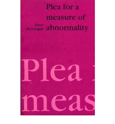 Plea for a Measure of Abnormality - Joyce McDougall - Bøger - Free Association Books - 9781853431456 - 1990