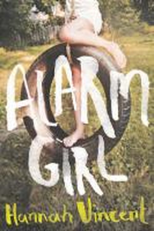 Cover for Hannah Vincent · Alarm Girl (Paperback Book) (2014)