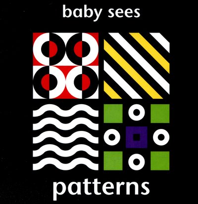Cover for Adam Wilde · Baby Sees: Patterns - Baby Sees (Board book) (2015)