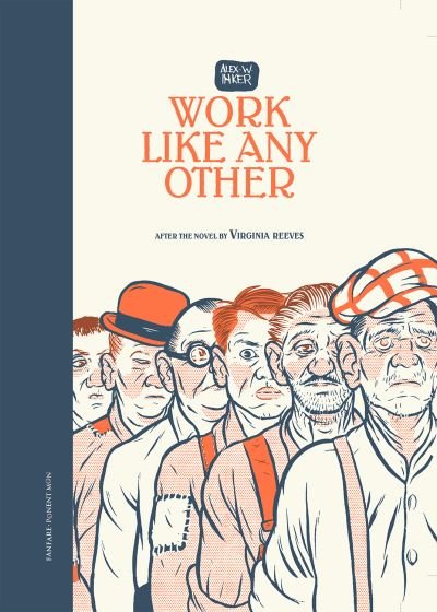 Cover for Alex W Inker · Work Like Any Other (Hardcover Book) (2021)