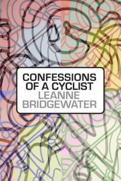 Cover for Leanne Bridgewater · Confessions of a Cyclist (Paperback Book) (2019)