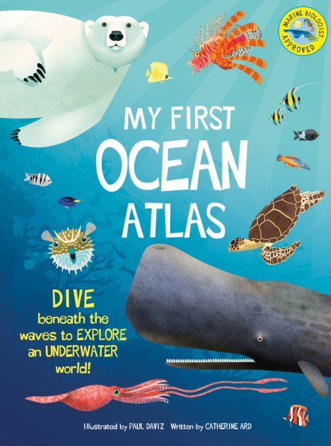 Cover for Catherine Ard · My First Ocean Atlas - My First Atlas (Inbunden Bok) (2024)