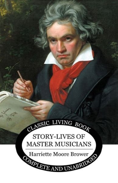 Cover for Harriette Brower · Story-Lives of Master Musicians (Paperback Book) (2020)