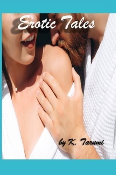 Cover for K Tarumi · Erotic Tales (Paperback Book) (2021)
