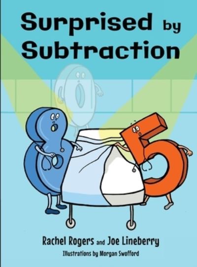 Cover for Rachel Rogers · Surprised by Subtraction (Hardcover Book) (2017)